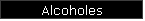 Alcoholes