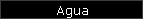 Agua