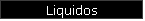 Liquidos